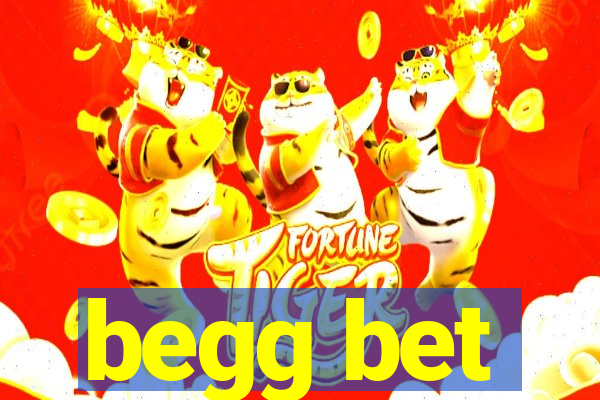 begg bet